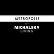 METROPOLIS by MICHALSKY LIVING